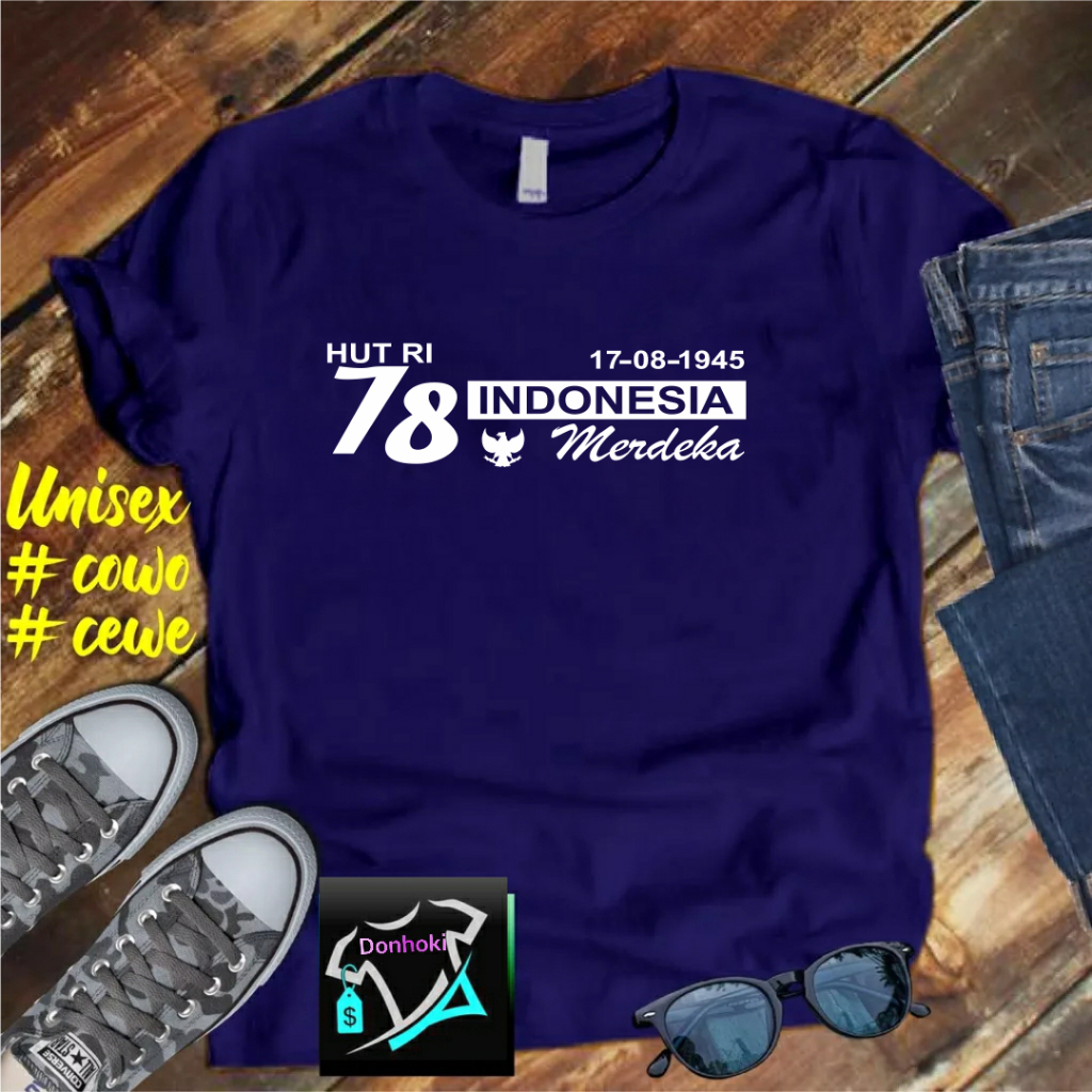 Kaos INDONESIA MERDEKA HUT RI 78 17 AGUSTUS 1945 KEMERDEKAAN INDONESIA Kualitas Terjamin Kaos Pria Kaos Murah Kaos  Kaos  Distro Kaos Pria Dan Wanita