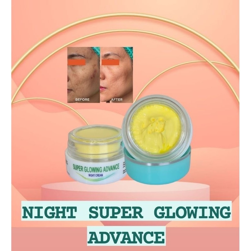 KRIM MALAM SUPER GLOWING ADVANCE KITOBEAUTE  GW tutup Tosca       | NIGHT SUPER GLOWING ADVANCE