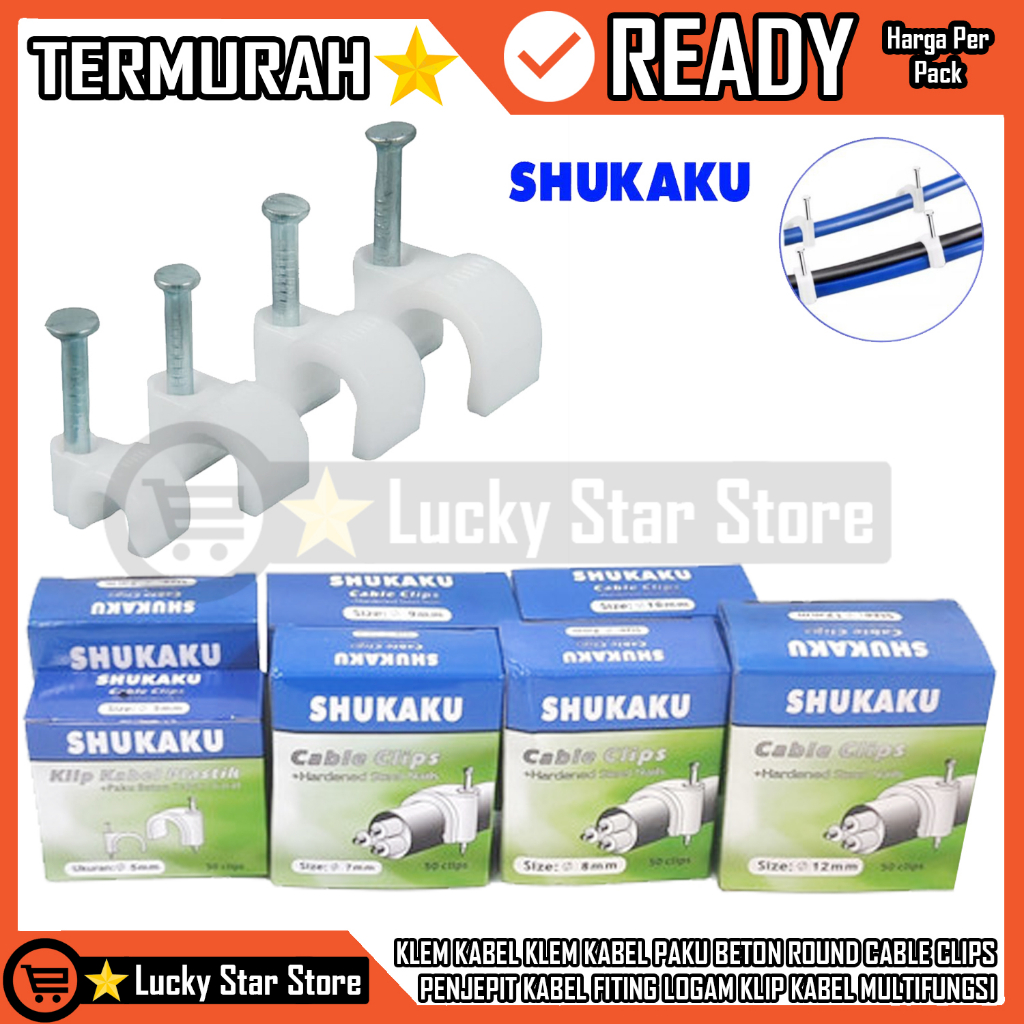 KLEM KABEL PAKU BETON KLIP CLIP PERAPIH RAPI MERAPIKAN KABEL CABLE 8 MM 12 MM 10 MM SHUKAKU ISI 50 P