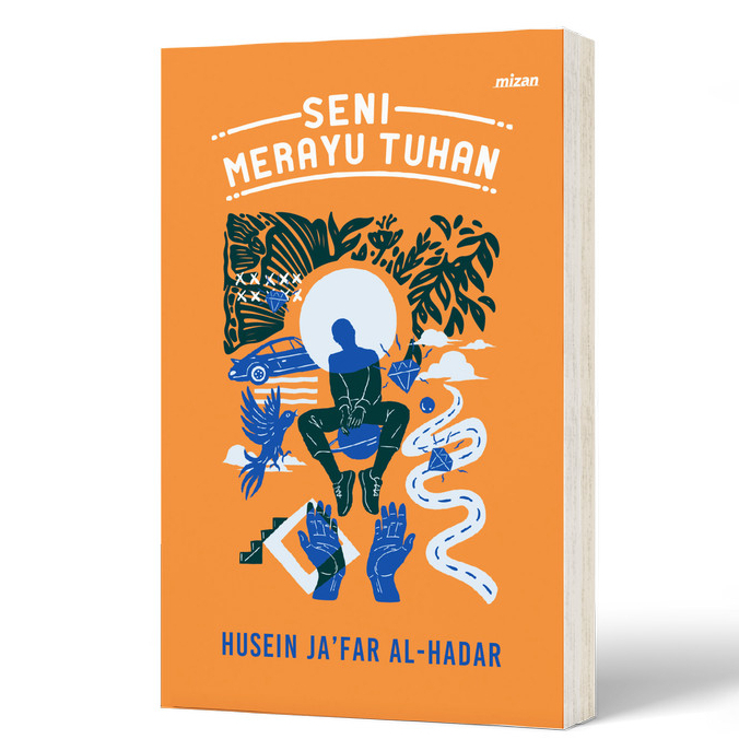 Buku Seni Merayu Tuhan - Husein Ja‘Far Al-Hadar