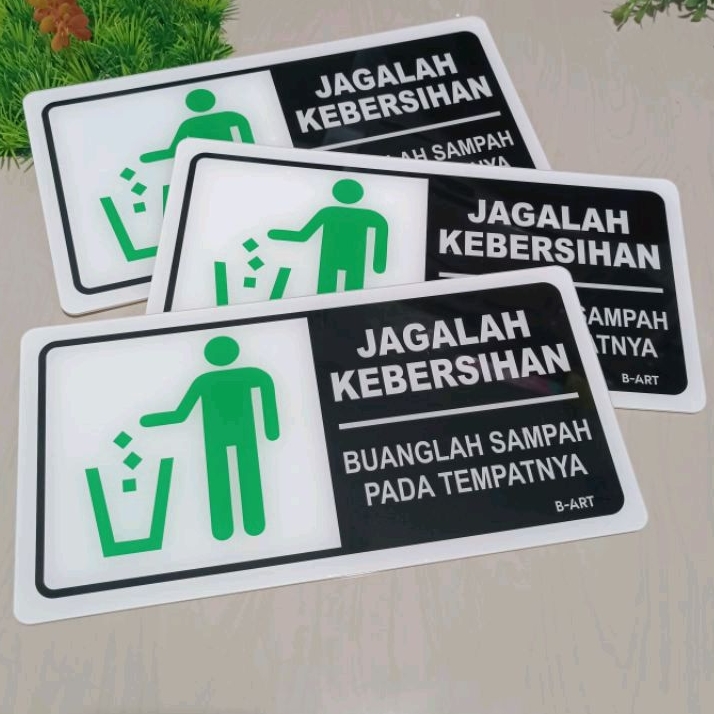 Label Sign &quot;Jagalah Kebersihan - Buanglah Sampah Pada Tempatnya&quot; Akrilik 31 x 15 cm