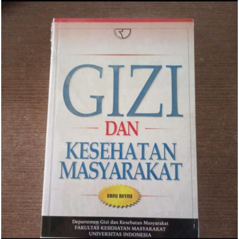 

BUKU ORIGINAL GIZI DAN KESEHATAN MASYARAKAT FKM UI EDISI REVISI