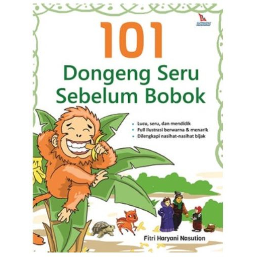 [BUKU ANAK] 101 DONGENG SERU SEBELUM BOBOK / BUKU CERITA ANAK 101 DONGENG SERU SEBELUM BOBOK