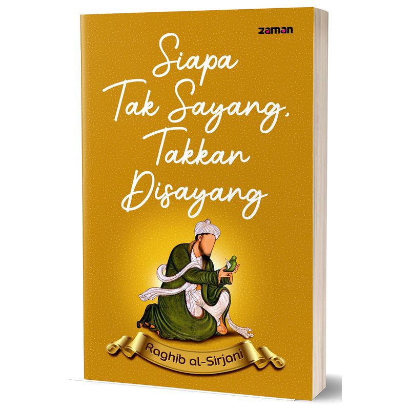 (Original) Siapa Tak Sayang Takkan Disayang | Penerbit Serambi