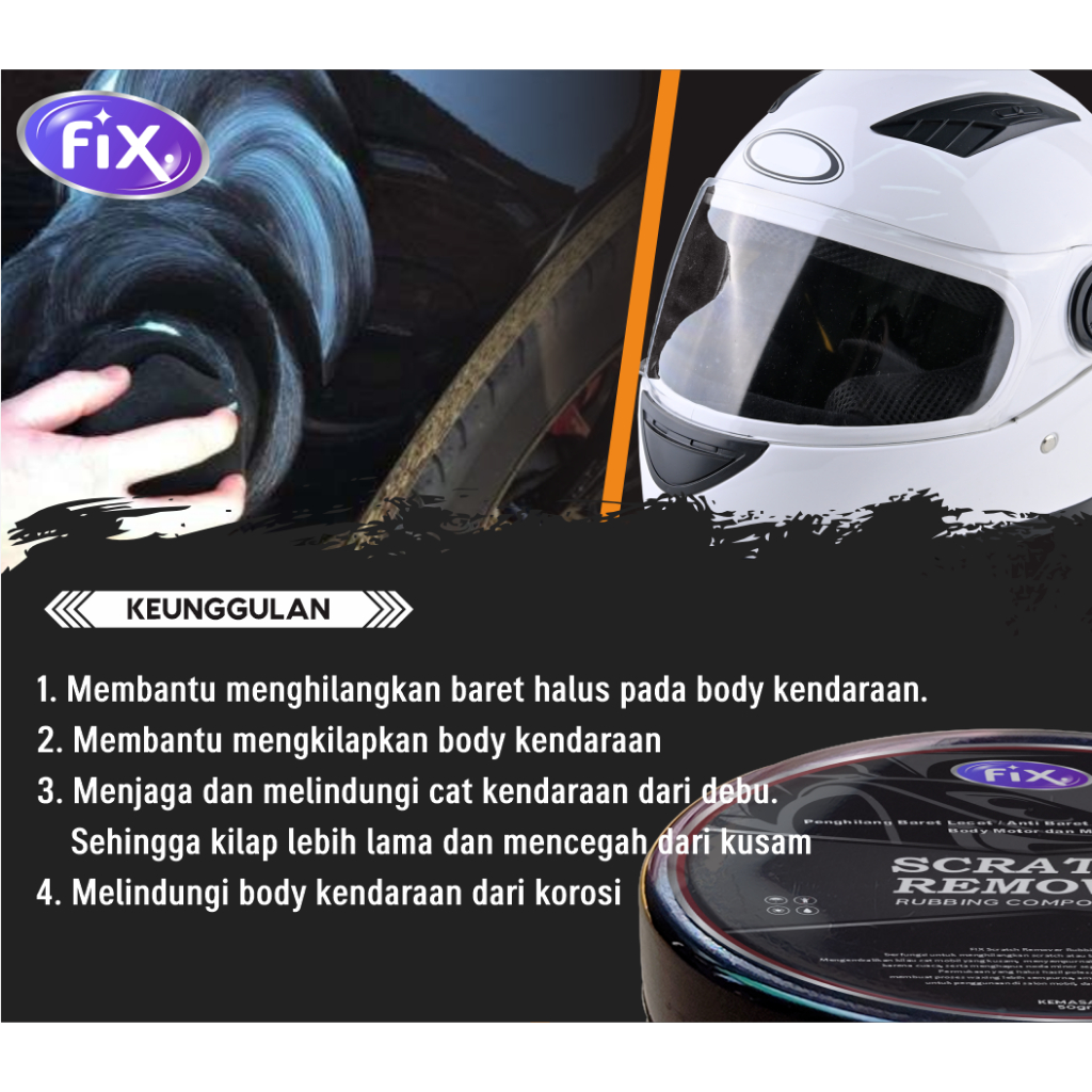 FIX - Rubbing Compound / Kompon Penghilang Baret Body Mobil/Poles Body Motor, Helm / Anti Baret