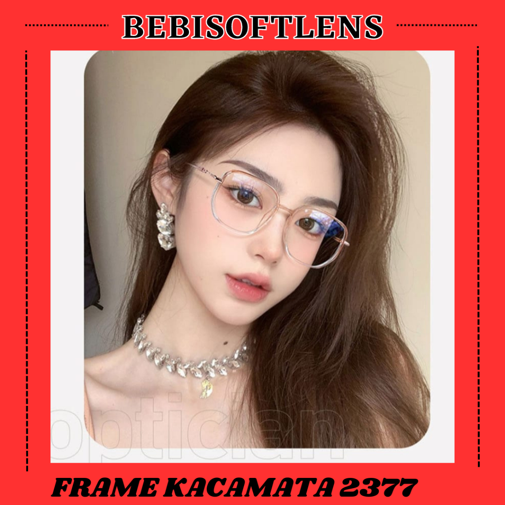 Kacamata 2377 Kacamata AntiRadiasi, Kacamata AntiBlueray, Kacamata Bluecromic, Kacamata Normal, Kacamata Minus, Kacamata Kotak, Kacamata Cat Eye / BB