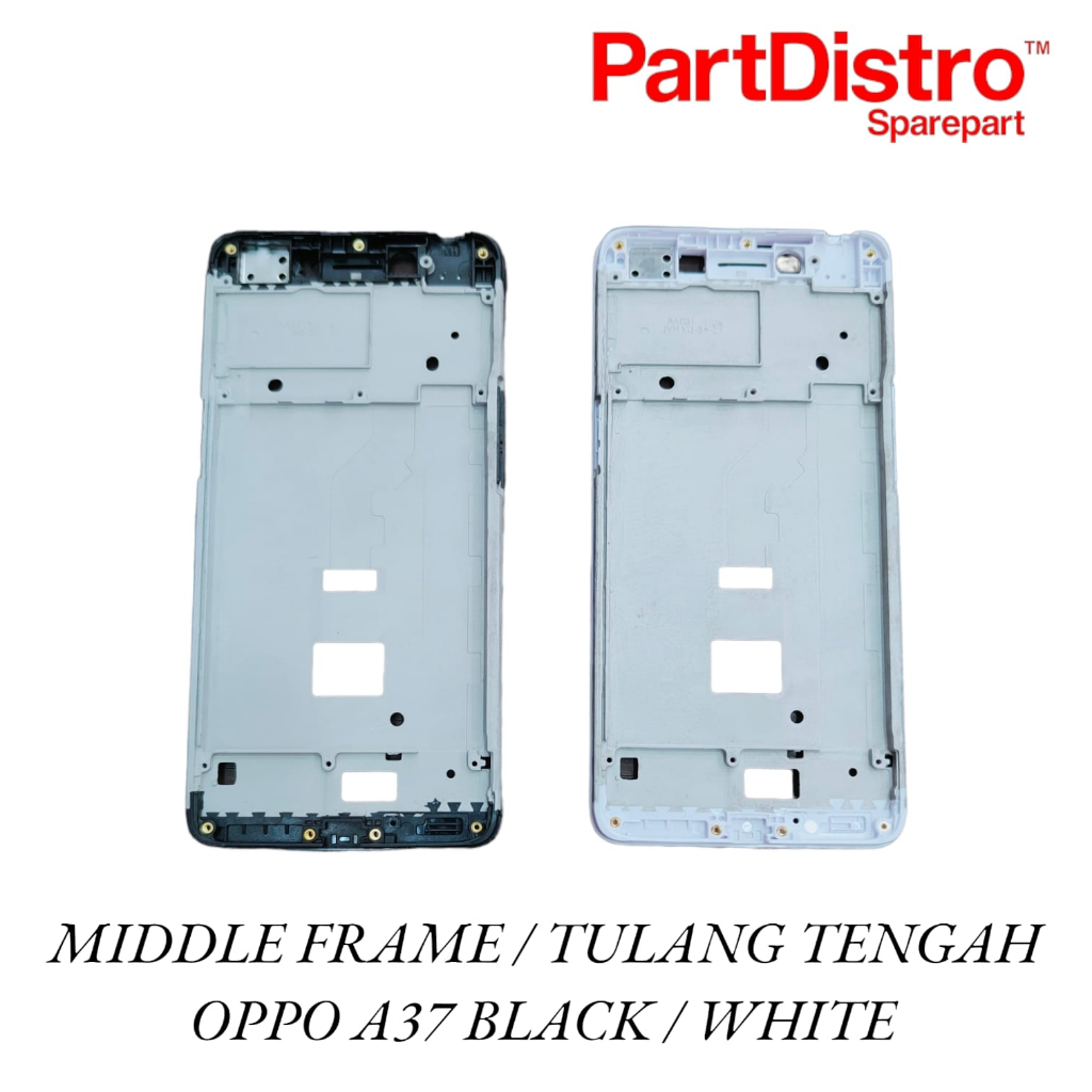 FRAME/TULANG OPPO A37