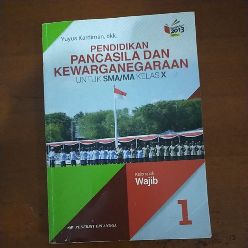 

Buku PPKN Pancasila Dan Kewarganegaraan untuk SMA/MA KELAS X/10 (Kurikulum 2013)