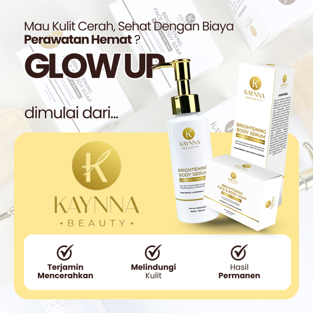 Kaynna Beauty Body Serum Paket Pemutih Kulit Permanen Badan dan Tangan Brightening Moisturizing Whitening &amp; Glowing