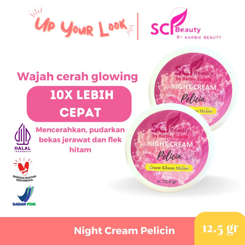 ✨Up Your Look✨ SCI Beauty Salep Pelicin Night Cream by barbie beauty skin krim malam Night gel 12.5gr