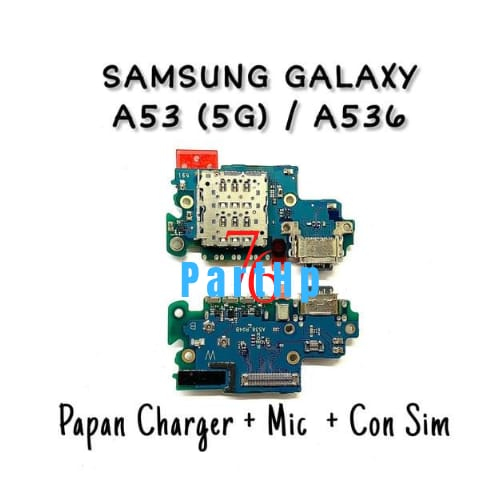 Konektor charger + Mic + Consim Samsung Galaxy A53 5G/A536/A536B - Flexibel Konektor Papan Pcb casan