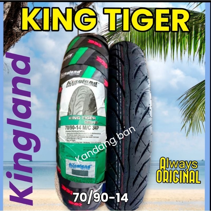 BAN TUBLES KINGLAND KING TIGER  70/90-14 BAN BARU, 100% ORIGINAL, FREE PENTIL, FOR ALL MATIC