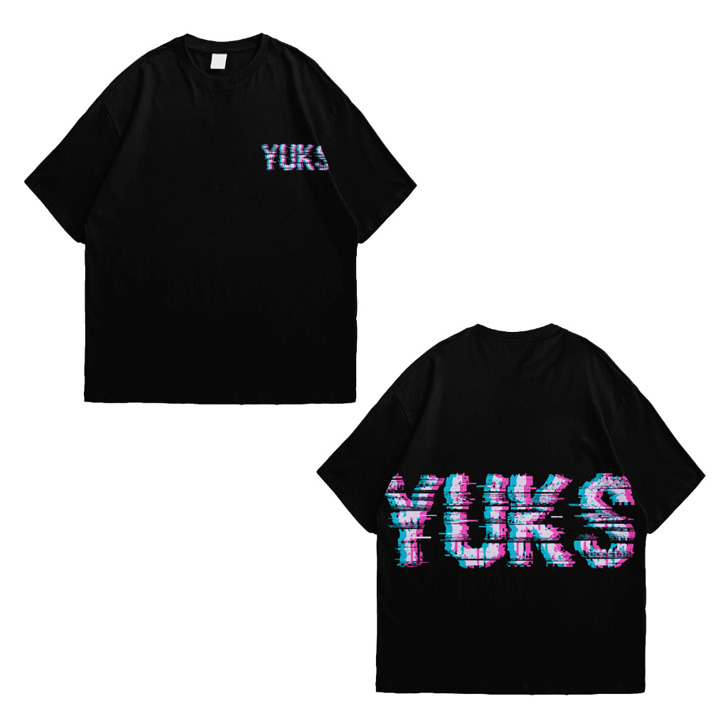 YUKS GLITCH KAOS OVERSIZE YUKS PRIA WANITA COTTON COMBED 24S TEBAL TSHIRT BIG SIZE BAJU DISTRO ORIGINAL OVERSIZED TANGAN PENDEK