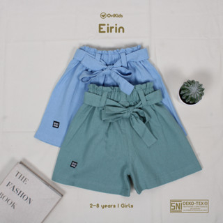 EIRIN CELANA PENDEK ANAK PEREMPUAN SHORT PANTS CELANA ANAK PEREMPUAN BAWAHAN ANAK PEREMPUAN 2-8 TAHUN OVIKIDS