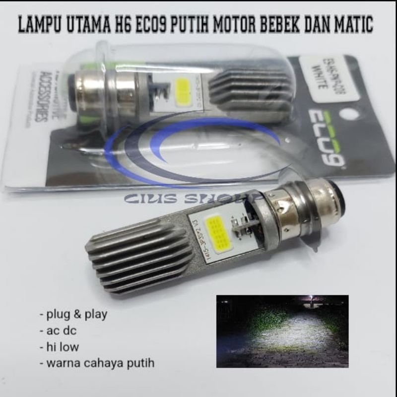 LAMPU UTAMA MOTOR H6 ECO9 NINE HI LOW PNP AC DC UNTUK MOTOR BEBEK DAN MATIC TANPA UBAH KELISTRIKAN