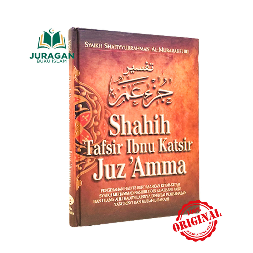 ORIGINAL BUKU Shahih Tafsir Ibnu Katsir Juz Amma - Pustaka Ibnu Katsir