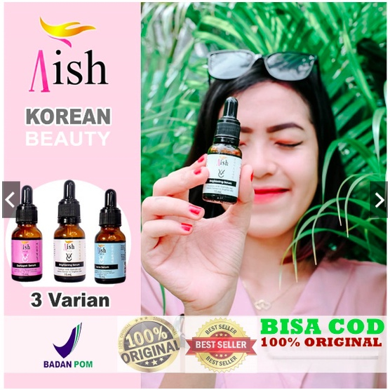 SERUM AISH DARKSPOT - SERUM AISH BRIGHTENING - SERUM AISH ACNE - AISH Brightening / Acne / Darkspot Serum KOREA - 100% ORIGINAL BPOM