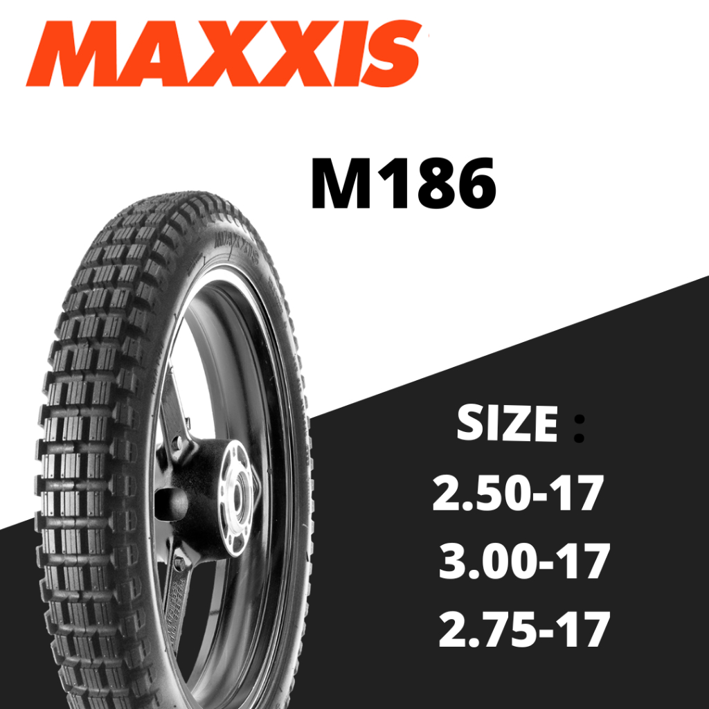 Ban Motor MAXXIS M186 RING 17