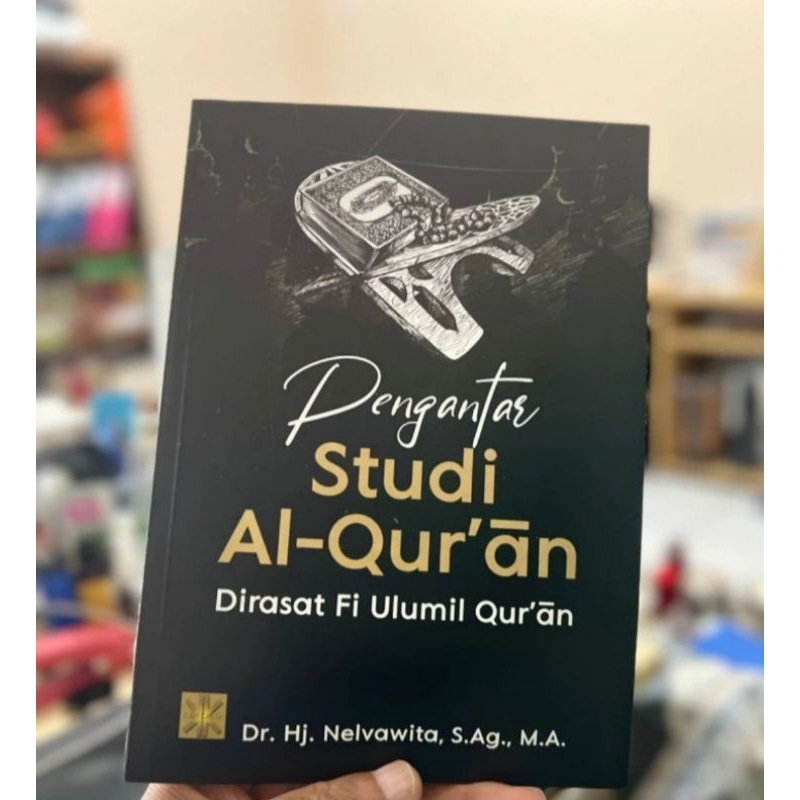 

BUKU ORIGINAL PENGANTAR STUDI AL-QURAN Dirasat Fi Ulumil quran