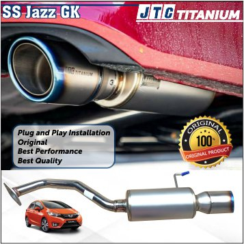 Exhaust Knalpot JTC titanium Muffler catback Honda Jazz GK 15+ - Super Sport