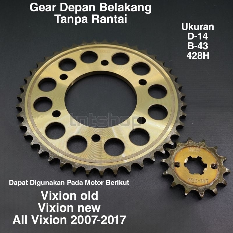 gaer Vixion old Vixion new depan belakang tanpa rantai gear Vixion 2007-2012 Vixion new 2013-2017