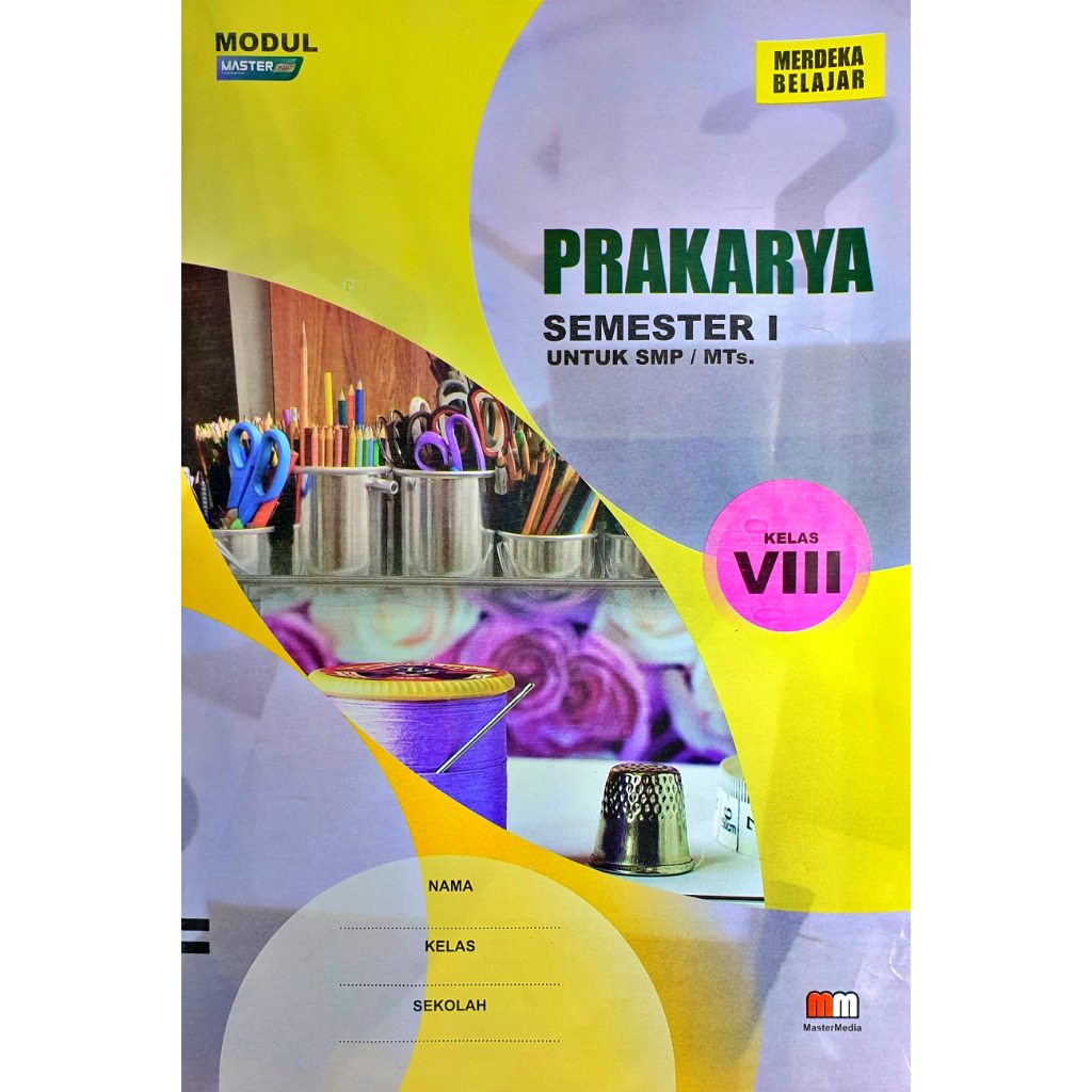 LKS PRAKARYA SMP KELAS 7 8 SEMESTER 1 | KURIKULUM MERDEKA | mm | PRAKARYA DAN KEWIRAUSAHAAN | LKS PRAKARYA BUDIDAYA LKS PRAKARYA KERAJINAN LKS PRAKARYA PENGOLAHAN LKS PRAKARYA REKAYASA