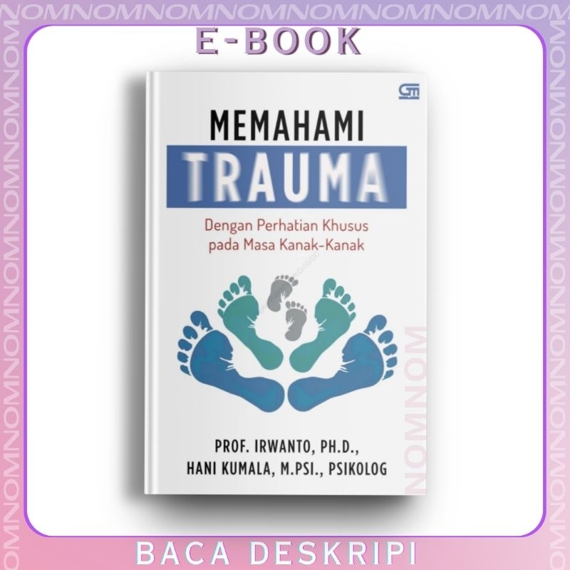 

[INDONESIA] Memahami Trauma by Prof. Irwanto PH. D