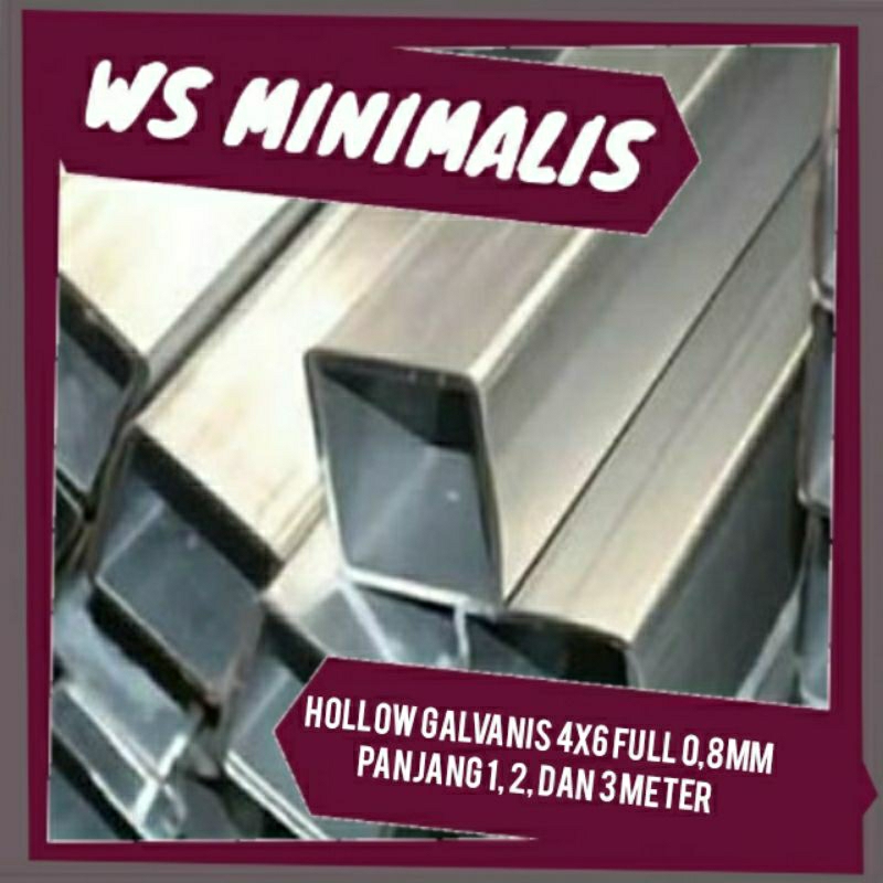 HOLLOW GALVANIS 4x6 FULL TEBAL 0,8MM PANJANG 1, 2, DAN 3 Meter / PIPA BESI / HOLLOW GALVANIS