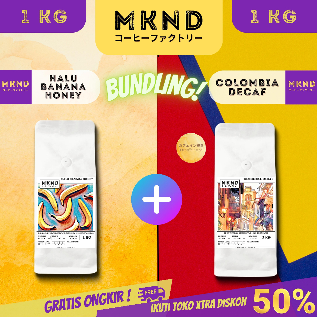 

MKND® BUNDLING HEMAT 2X1KG KOPI ARABIKA HALU BANANA HONEY + KOPI ARABIKA COLOMBIA DECAF IMPORT PROMO
