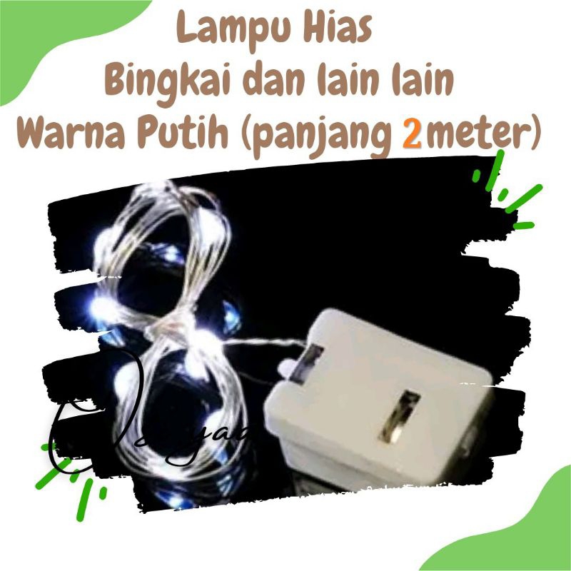 

Lampu Hias LED Warna Putih (panjang 2 meter)