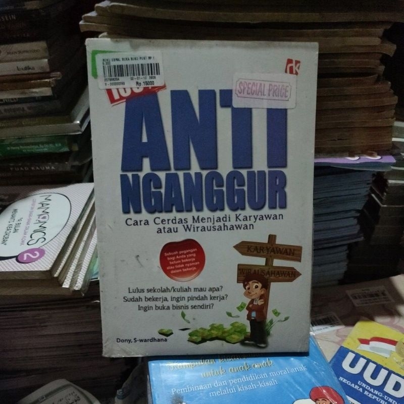 anti nganggur, cara cerdas menjadi karyawan atau wirausahawan. bb4