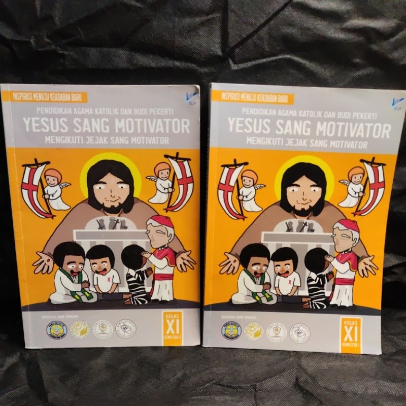 Buku Pendidikan Agama Katolik Dan Budi Pekerti Yesus Sang Motivator kelas 11, 12, XI, XII, SMA, Seme
