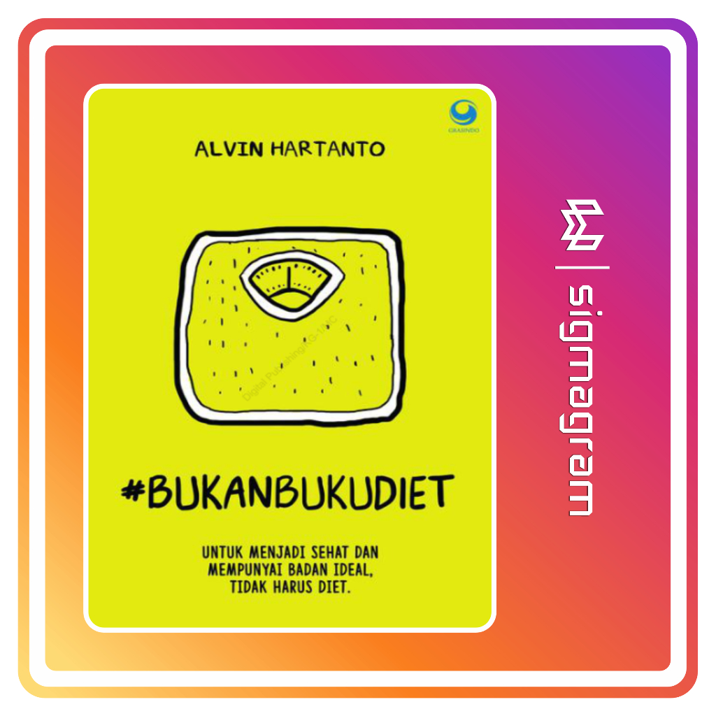 

SIGMAGRAM - Bukan Buku Diet