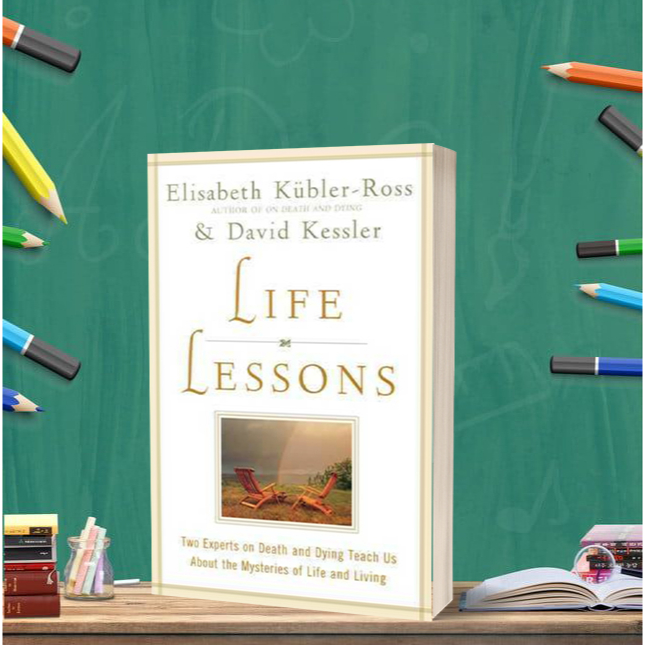 Life Lessons by Elisabeth Kübler-Ross