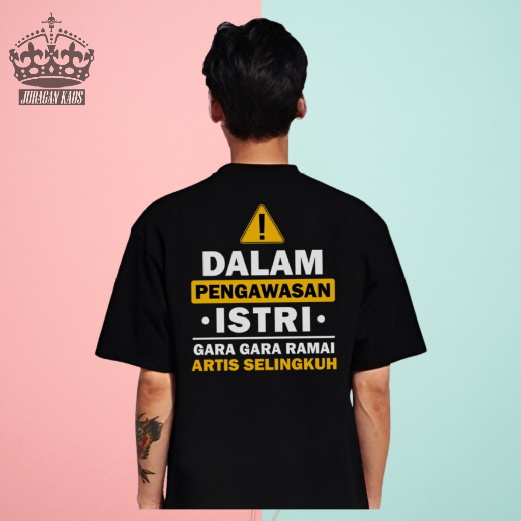 JURAGAN KAOS / KAOS DALAM PENGAWASAN ISTRI VOL 2 / KAOS DISTRO / KAOS KATA KATA KEREN / KAOS KATA KA