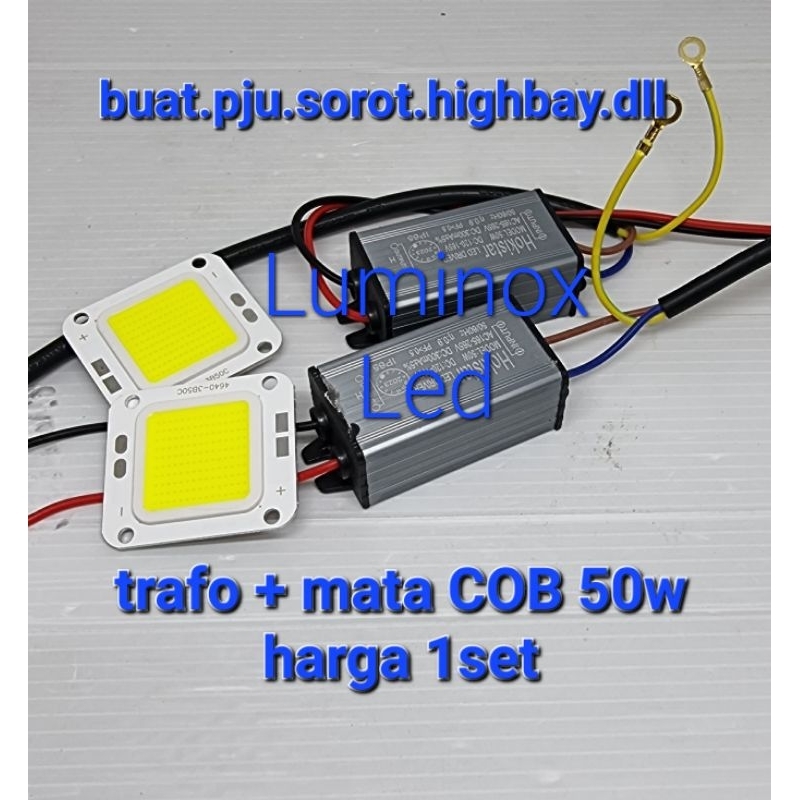mata led sorot dan pju 50watt 50w / trafo lampu jalan led 50 watt 50 w 1set