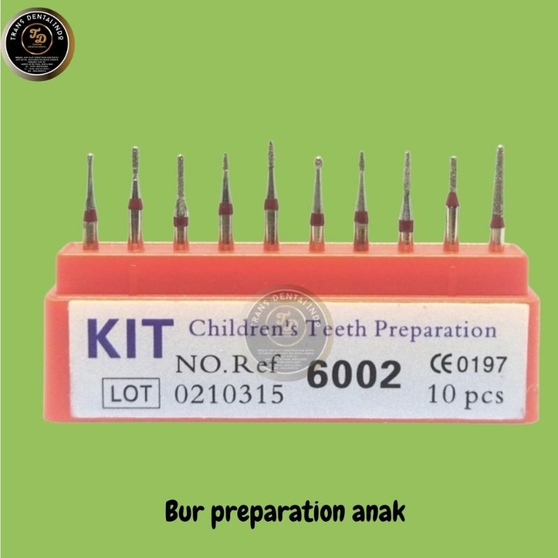 Bur Preparasi Gigi Anak/Bur Preparation Teeth Children