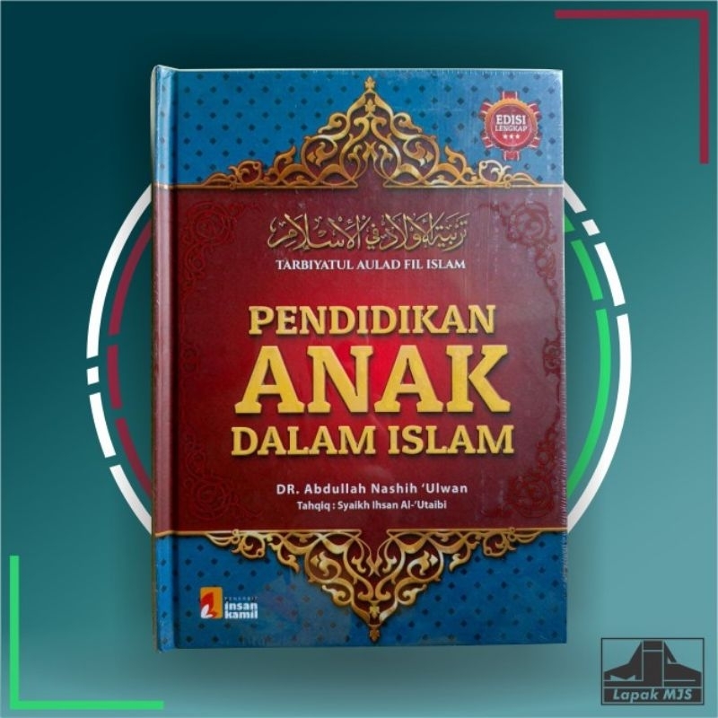 Pendidikan Anak dalam Islam - Abdullah Nashih Ulwan