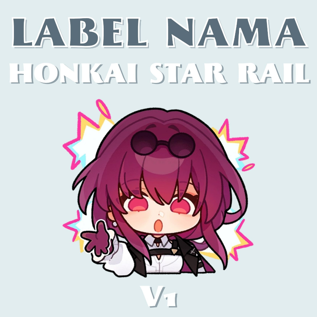 

Stiker Label Nama Honkai Star Rail (V1)