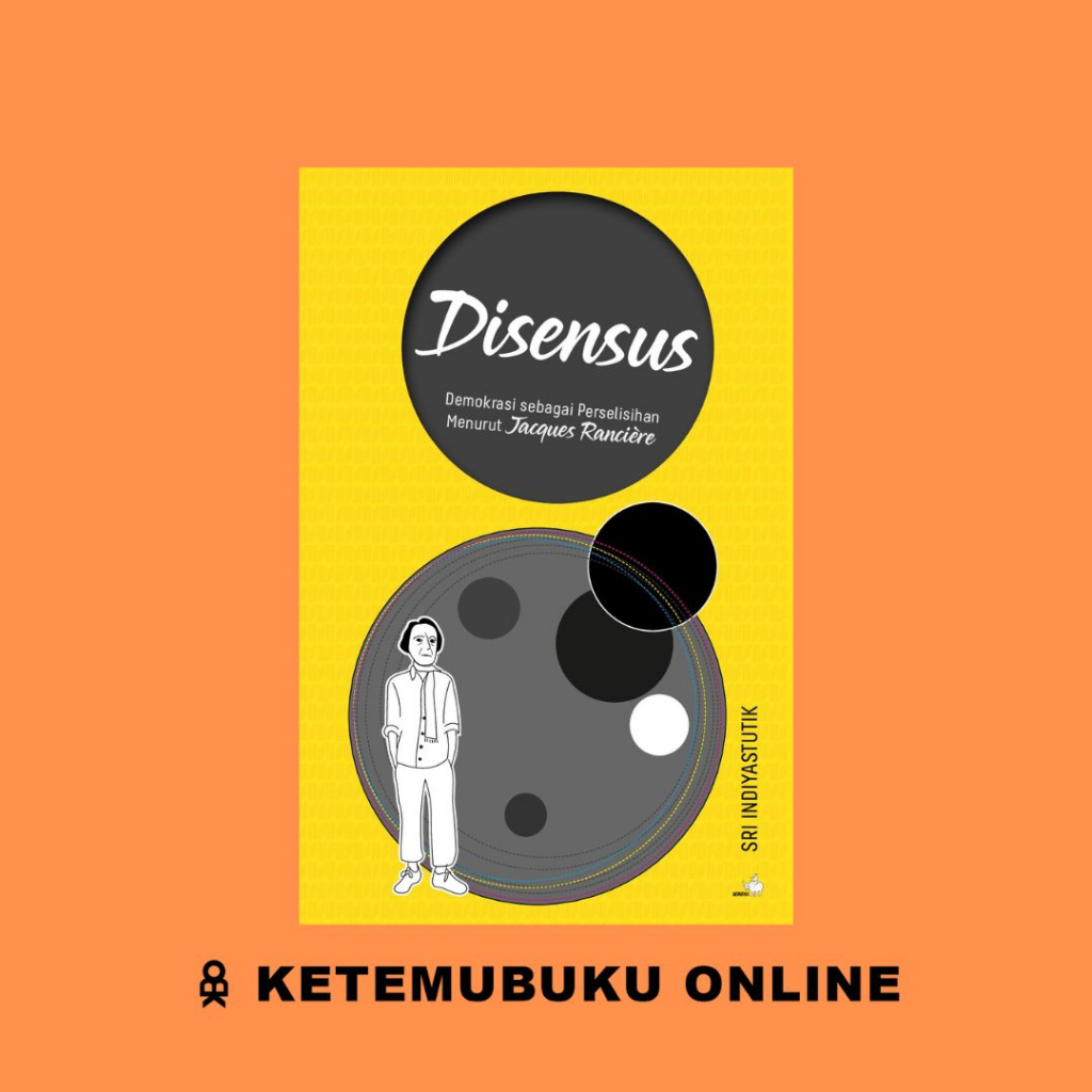 Disensus: Demokrasi Sebagai Perselisihan