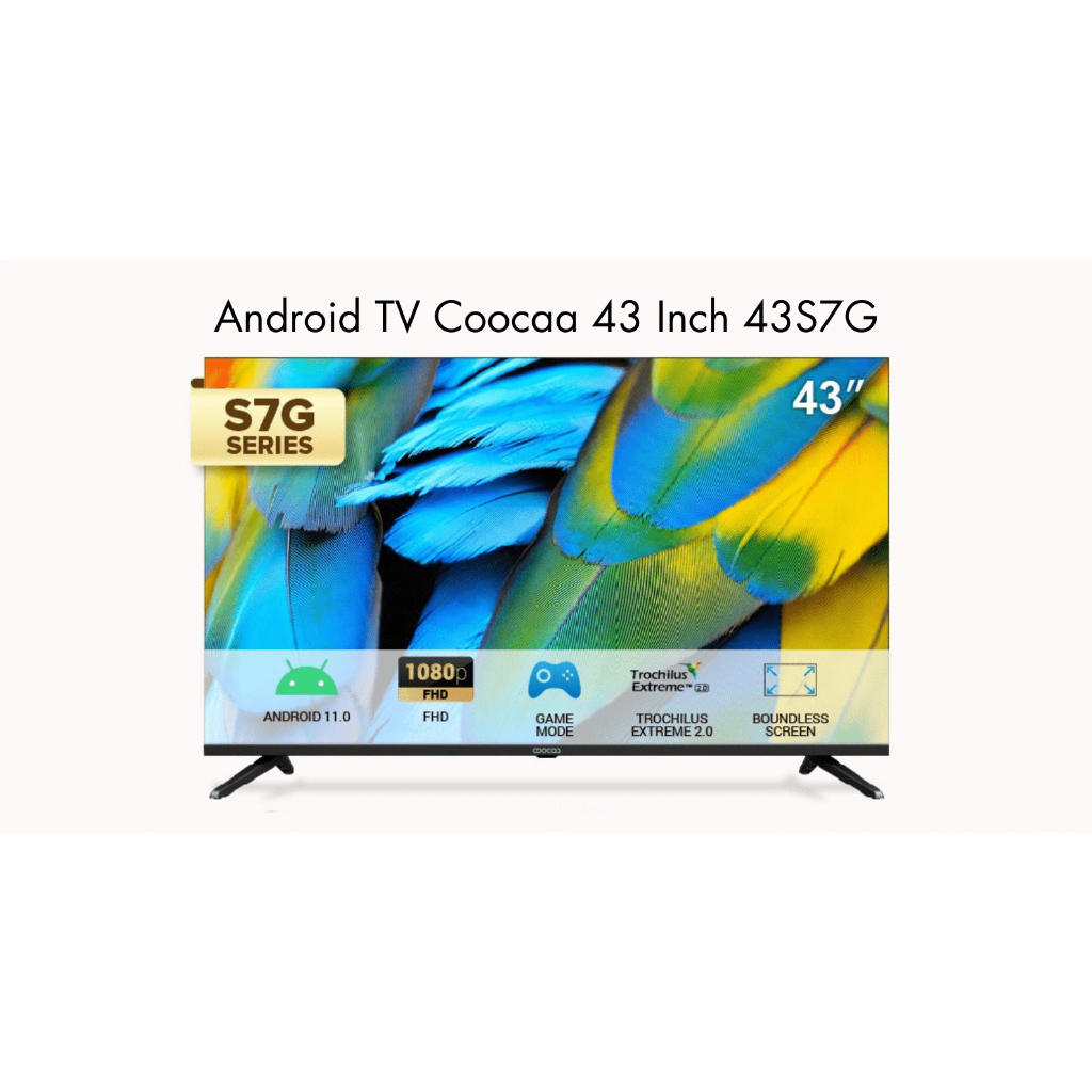 LED TV 43" INCH ANDROID SMART TV COOCAA 43S7G 100% ORI