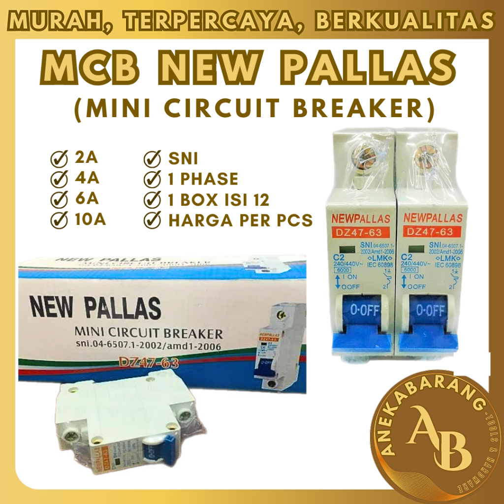 NEW PALLAS MCB 2-4-6-10A (DZ47_63) MINIATURE CIRCUIT BREAKER (MCB) Daya 10 AMPERE Pengaman Listrik