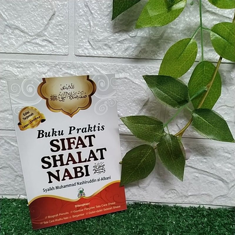 BUKU PRAKTIS SIFAT SHALAT NABI SAW BY SYAIKH MUHAMMAD NASHIRUDDIN AL-ALBANI