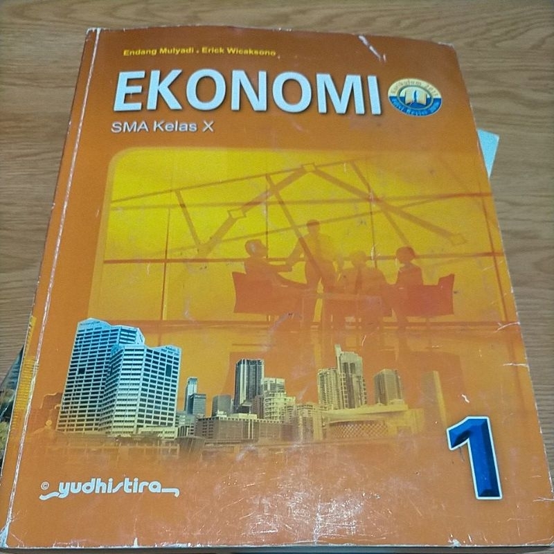 Buku Bekas Pakai - Buku Ekonomi Kelas SMA 1 Kurikulum 2013 / Buku Ekonomi SMA Kelas X