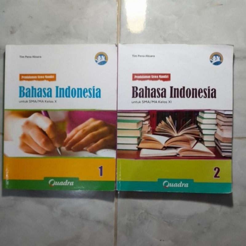 Buku paket Bahasa Indonesia kelas 10 dan kelas 11 penerbit Quadra