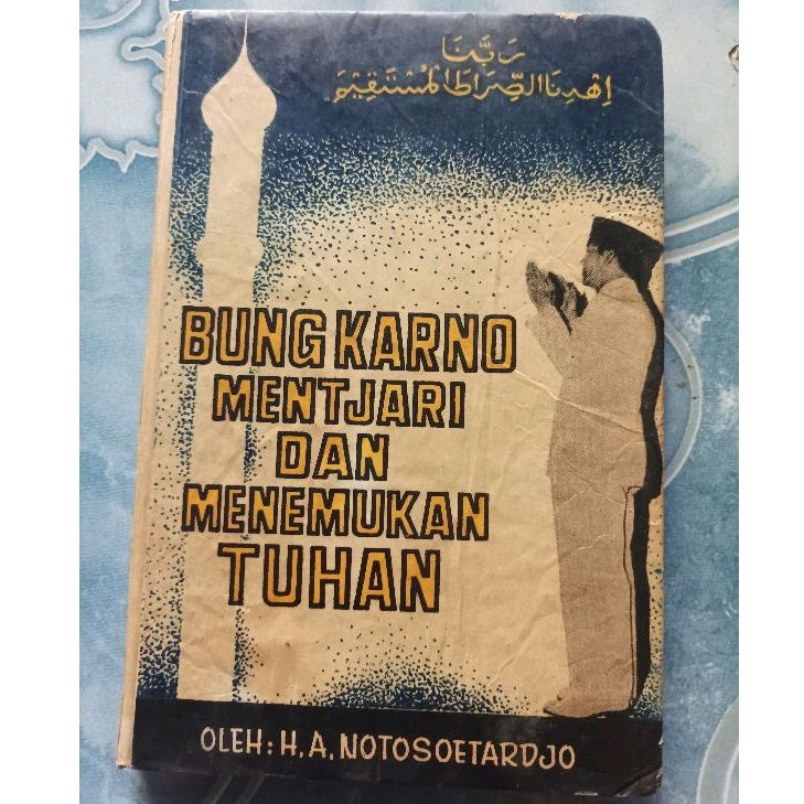 Original Langka Bung Karno Mencari Mentjari dan Menemukan Tuhan