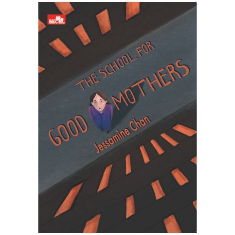 NOVEL THE SCHOOL FOR GOOD MOTHERS