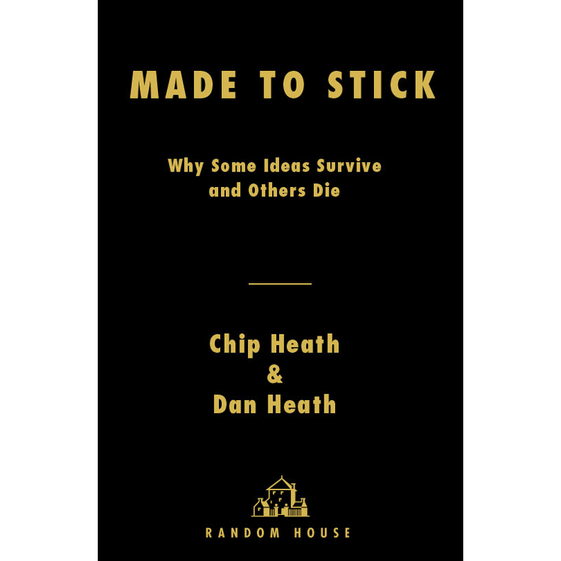 Buku Made to Stick_ Why Some Ideas Survive and Others Die
