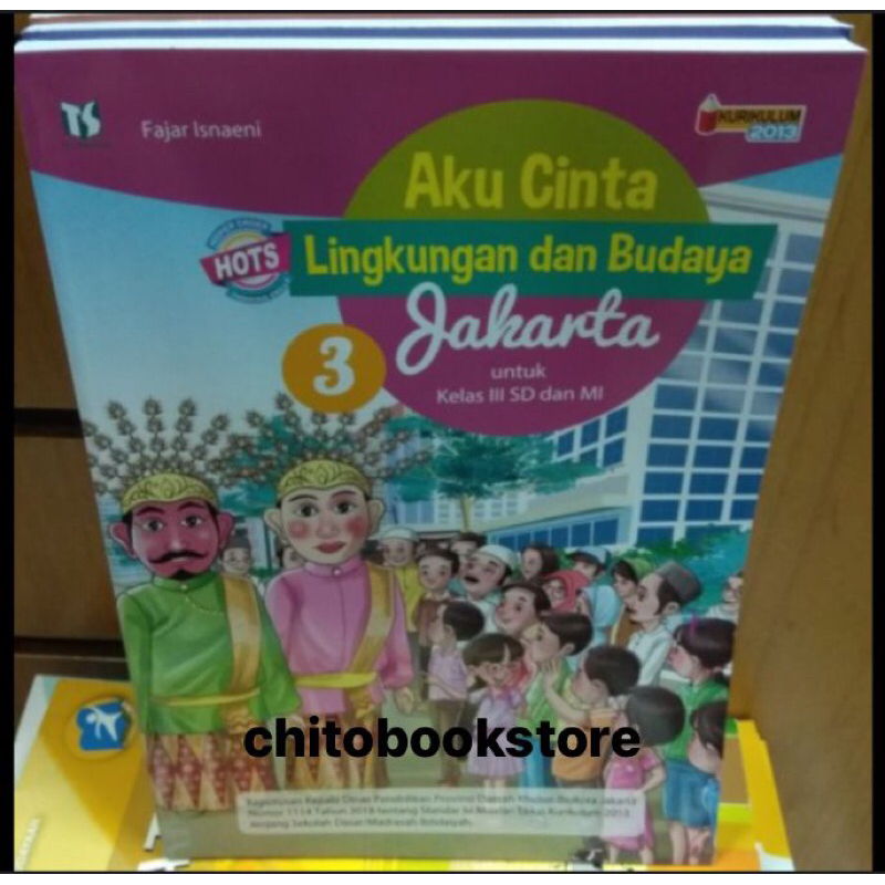 

Buku Aku Cinta Lingkungan dan Budaya Jakarta untuk SD dan MI kelas 3 kurikulum 2013