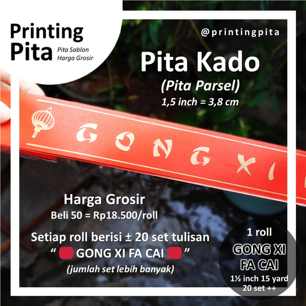 

Pita Kado Gong Xi Fa Cai 1,5 inch 1 roll @ 15 yard (20 set++) | PrintingPita | Pita Kado | Pita Sablon | Pita Hampers | Pita Parsel